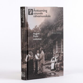 Äratusmäng uinuvale rahvamuusikale. August Pulsti mälestusi + CD