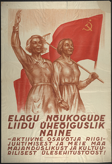 Plakat Elagu Nõukogude Liidu üheõiguslik naine- aktiivne osavõtja riigijuhtimisest ja meie maa majanduslikust ja kultuurilisest ülesehitustööst!