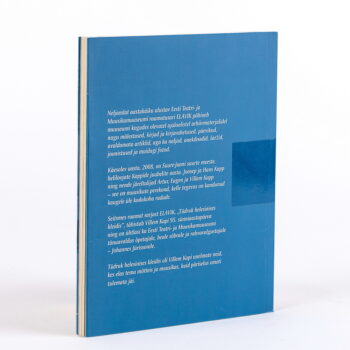 Koostaja: Tiiu Tosso, Toimetaja: Hedi Rosma , Kujundus: Kadi Pajupuu. Pehmekaaneline, 80 lk, eesti keeles. Mõõdud: 15 x 18 cm. Eesti Teatri- ja Muusikamuuseum 2008