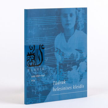 Elavik VII Tüdruk helesinises kleidis. Valik Villem Kapi kirju