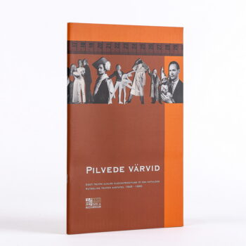 Pilvede värvid. Eesti teatri ajaloo ülevaatenäituse III osa kataloog. Kutseline teater aastatel 1945- 1990