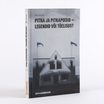 Pitka ja pitkapoisid - legendid või tõelisus?