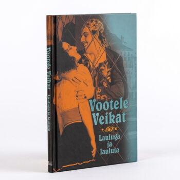 Vootele Veikat. Lauluga ja lauluta